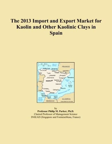The 2013 Import and Export Market for Kaolin and Other Kaolinic Clays in Spain