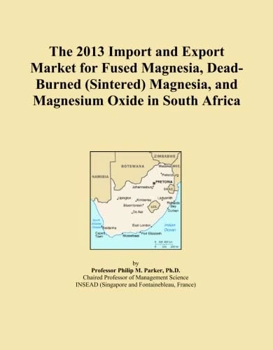 The 2013 Import and Export Market for Fused Magnesia, Dead-Burned (Sintered) Magnesia, and Magnesium Oxide in South Africa