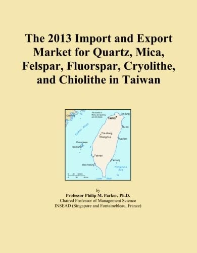 The 2013 Import and Export Market for Quartz, Mica, Felspar, Fluorspar, Cryolithe, and Chiolithe in Taiwan