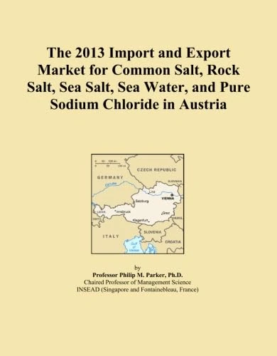 The 2013 Import and Export Market for Common Salt, Rock Salt, Sea Salt, Sea Water, and Pure Sodium Chloride in Austria