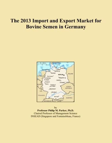 The 2013 Import and Export Market for Bovine Semen in Germany