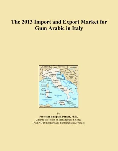The 2013 Import and Export Market for Gum Arabic in Italy