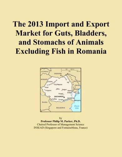The 2013 Import and Export Market for Guts, Bladders, and Stomachs of Animals Excluding Fish in Romania