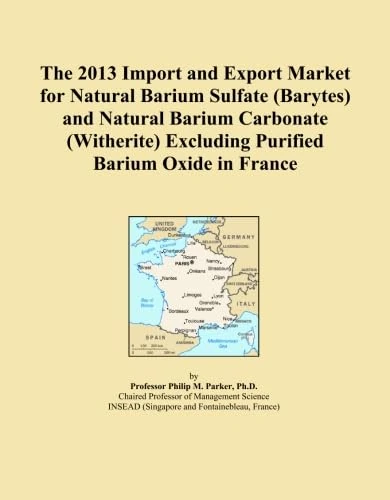 The 2013 Import and Export Market for Natural Barium Sulfate (Barytes) and Natural Barium Carbonate (Witherite) Excluding Purified Barium Oxide in France