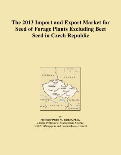 The 2013 Import and Export Market for Seed of Forage Plants Excluding Beet Seed in Czech Republic