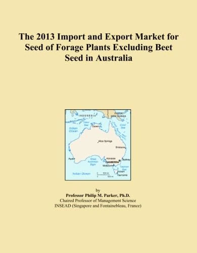 The 2013 Import and Export Market for Seed of Forage Plants Excluding Beet Seed in Australia