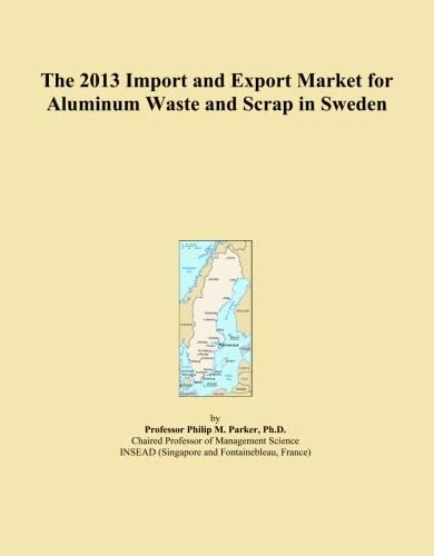 The 2013 Import and Export Market for Aluminum Waste and Scrap in Sweden