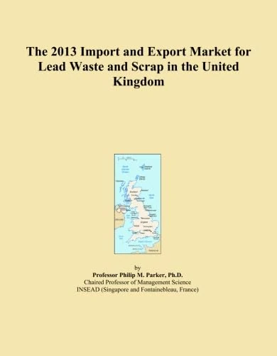 The 2013 Import and Export Market for Lead Waste and Scrap in the United Kingdom