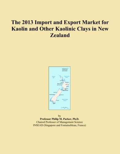 The 2013 Import and Export Market for Kaolin and Other Kaolinic Clays in New Zealand