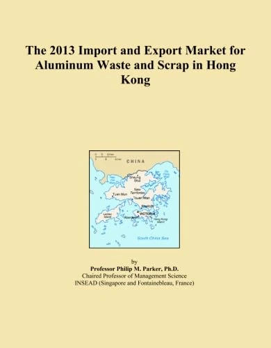The 2013 Import and Export Market for Aluminum Waste and Scrap in Hong Kong