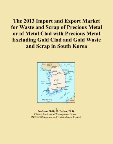 The 2013 Import and Export Market for Waste and Scrap of Precious Metal or of Metal Clad with Precious Metal Excluding Gold Clad and Gold Waste and Scrap in South Korea