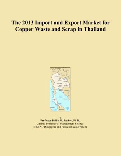 The 2013 Import and Export Market for Copper Waste and Scrap in Thailand