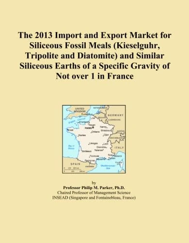 The 2013 Import and Export Market for Siliceous Fossil Meals (Kieselguhr, Tripolite and Diatomite) and Similar Siliceous Earths of a Specific Gravity of Not over 1 in France