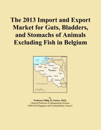 The 2013 Import and Export Market for Guts, Bladders, and Stomachs of Animals Excluding Fish in Belgium