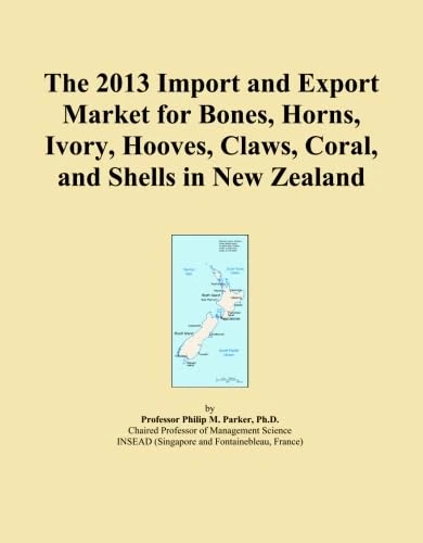 The 2013 Import and Export Market for Bones, Horns, Ivory, Hooves, Claws, Coral, and Shells in New Zealand