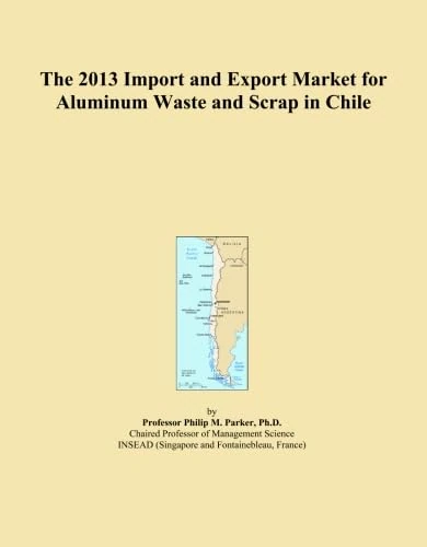 The 2013 Import and Export Market for Aluminum Waste and Scrap in Chile