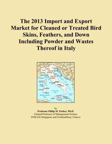 The 2013 Import and Export Market for Cleaned or Treated Bird Skins, Feathers, and Down Including Powder and Wastes Thereof in Italy