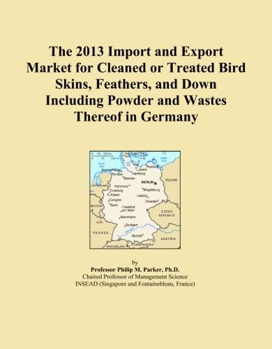The 2013 Import and Export Market for Cleaned or Treated Bird Skins, Feathers, and Down Including Powder and Wastes Thereof in Germany
