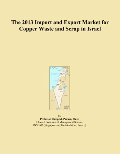 The 2013 Import and Export Market for Copper Waste and Scrap in Israel