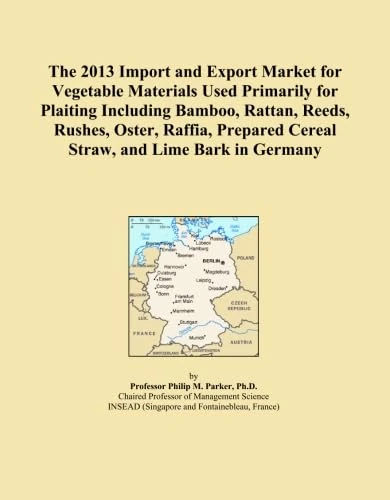 The 2013 Import and Export Market for Vegetable Materials Used Primarily for Plaiting Including Bamboo, Rattan, Reeds, Rushes, Oster, Raffia, Prepared Cereal Straw, and Lime Bark in Germany