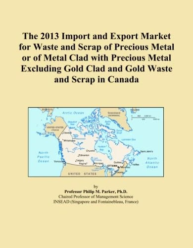 The 2013 Import and Export Market for Waste and Scrap of Precious Metal or of Metal Clad with Precious Metal Excluding Gold Clad and Gold Waste and Scrap in Canada