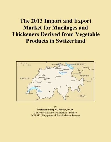 The 2013 Import and Export Market for Mucilages and Thickeners Derived from Vegetable Products in Switzerland