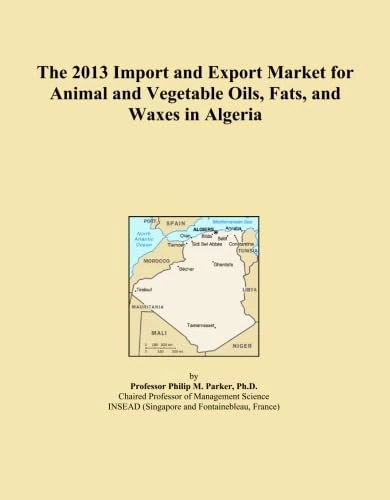 The 2013 Import and Export Market for Animal and Vegetable Oils, Fats, and Waxes in Algeria