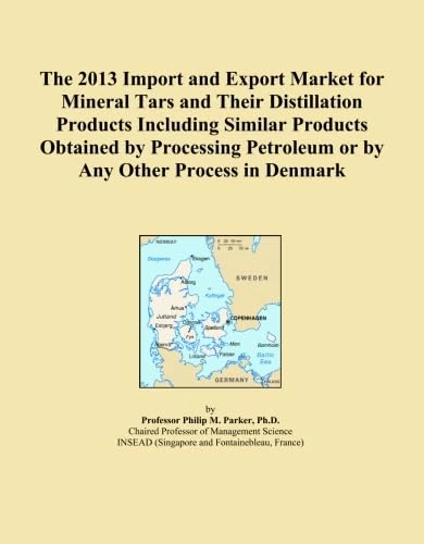 The 2013 Import and Export Market for Mineral Tars and Their Distillation Products Including Similar Products Obtained by Processing Petroleum or by Any Other Process in Denmark