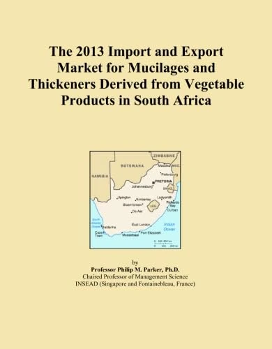The 2013 Import and Export Market for Mucilages and Thickeners Derived from Vegetable Products in South Africa