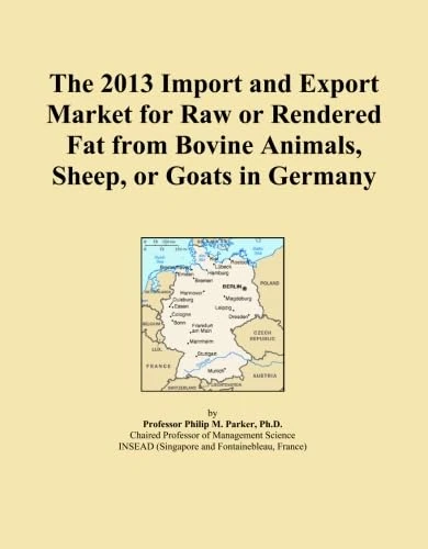 2013 Import Export Market Raw Rendered Fat Germany