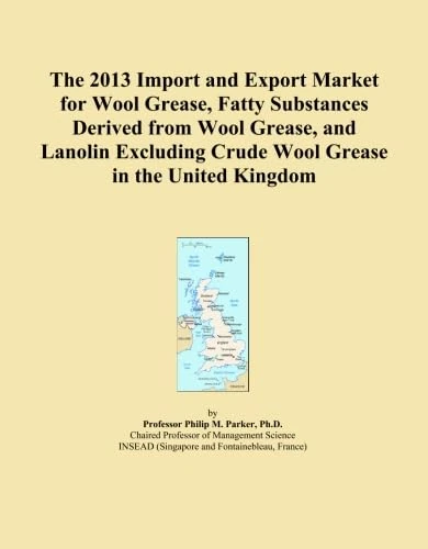 The 2013 Import and Export Market for Wool Grease, Fatty Substances Derived from Wool Grease, and Lanolin Excluding Crude Wool Grease in the United Kingdom