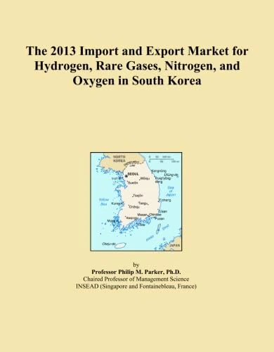 The 2013 Import and Export Market for Hydrogen, Rare Gases, Nitrogen, and Oxygen in South Korea