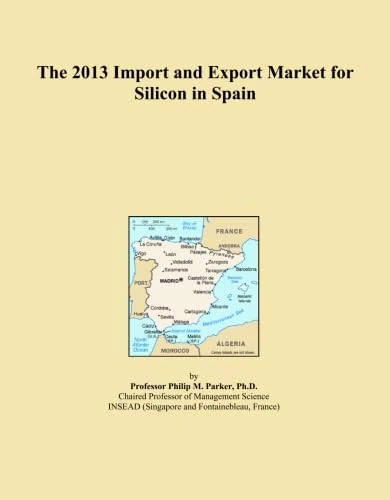 The 2013 Import and Export Market for Silicon in Spain