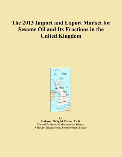 The 2013 Import and Export Market for Sesame Oil and Its Fractions in the United Kingdom