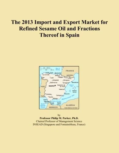 The 2013 Import and Export Market for Refined Sesame Oil and Fractions Thereof in Spain
