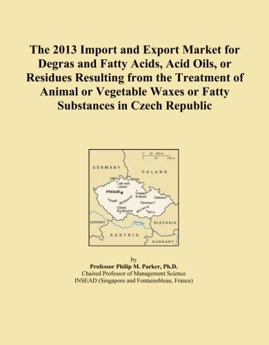 The 2013 Import and Export Market for Degras and Fatty Acids, Acid Oils, or Residues Resulting from the Treatment of Animal or Vegetable Waxes or Fatty Substances in Czech Republic