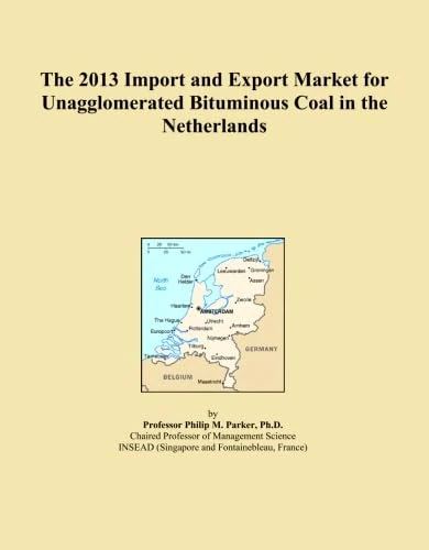 2013 Import Export Market Bituminous Coal Netherlands