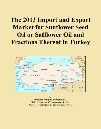 The 2013 Import and Export Market for Sunflower Seed Oil or Safflower Oil and Fractions Thereof in Turkey