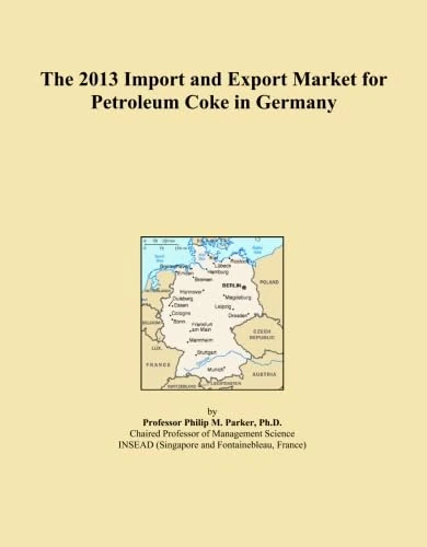The 2013 Import and Export Market for Petroleum Coke in Germany