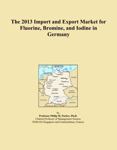 The 2013 Import and Export Market for Fluorine, Bromine, and Iodine in Germany