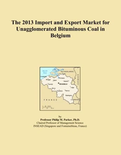 2013 Import and Export Market: Unagglomerated Bituminous Coal
