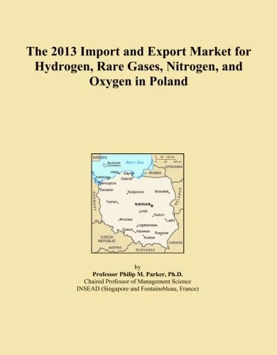 The 2013 Import and Export Market for Hydrogen, Rare Gases, Nitrogen, and Oxygen in Poland