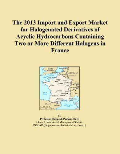 The 2013 Import and Export Market for Halogenated Derivatives of Acyclic Hydrocarbons Containing Two or More Different Halogens in France
