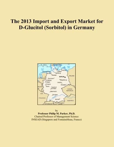 The 2013 Import and Export Market for D-Glucitol (Sorbitol) in Germany