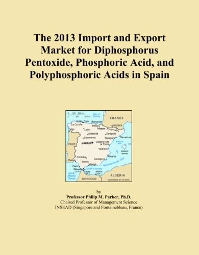 The 2013 Import and Export Market for Diphosphorus Pentoxide, Phosphoric Acid, and Polyphosphoric Acids in Spain