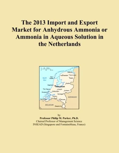 The 2013 Import and Export Market for Anhydrous Ammonia or Ammonia in Aqueous Solution in the Netherlands