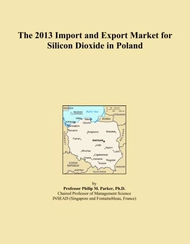 The 2013 Import and Export Market for Silicon Dioxide in Poland