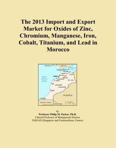 The 2013 Import and Export Market for Oxides of Zinc, Chromium, Manganese, Iron, Cobalt, Titanium, and Lead in Morocco