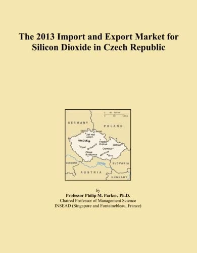 The 2013 Import and Export Market for Silicon Dioxide in Czech Republic