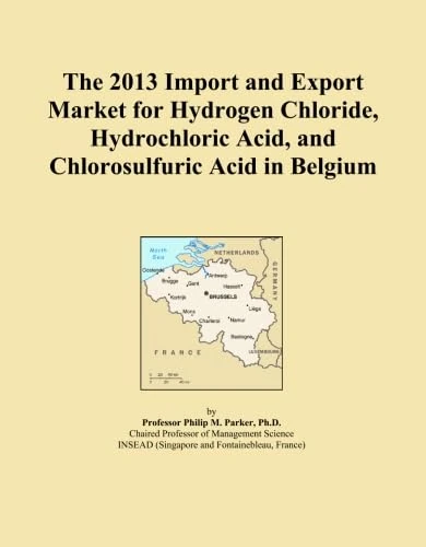 The 2013 Import and Export Market for Hydrogen Chloride, Hydrochloric Acid, and Chlorosulfuric Acid in Belgium